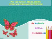 PSY 490 OUTLET  The learning interface/psy490outletdotcom
