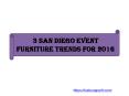 3 San Diego Event Furniture Trends for 2016 PowerPoint PPT Presentation