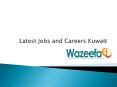 Find Jobs and careers in Kuwait PowerPoint PPT Presentation