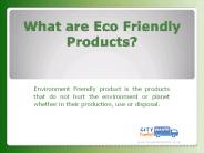 Environment-Friendly Products