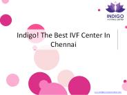 Looking for Best IVF center in chennai ?