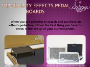 Top Quality Effects Pedal Boards
