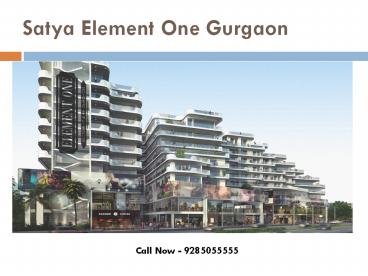 Satya Element One Gurgaon