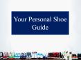 Best Liberty Shoe Guide PowerPoint PPT Presentation