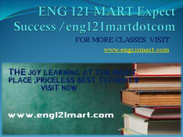 ENG 121 MART Expect Success eng121martdotcom