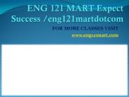 ENG 121 MART Expect Success eng121martdotcom