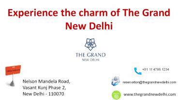 Experience the charm of The Grand New Delhi