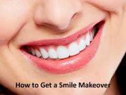 How to Get a Smile Makeover