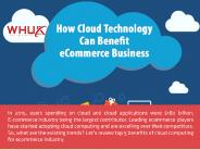 How Cloud Technology can Benefit eCommerce Business