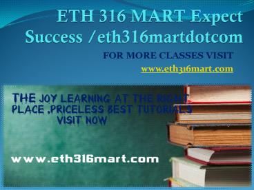 ETH 316 MART Expect Success eth316martdotcom