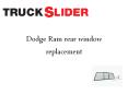 Dodge Ram rear window replacement PowerPoint PPT Presentation