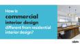 How is commercial interior design different from residential interior design? PowerPoint PPT Presentation