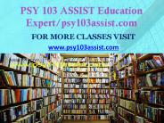 PSY 103 ASSIST Education Expert/psy103assist.com