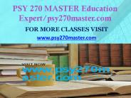 PSY 270 MASTER Education Expert/psy270master.com