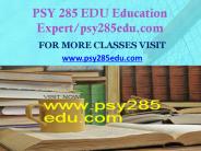 PSY 285 EDU Education Expert/psy285edu.com