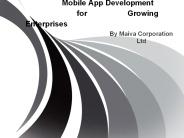 Mobile App Development for Growing Enterprises
