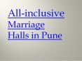 All-inclusive Marriage Halls in Pune PowerPoint PPT Presentation