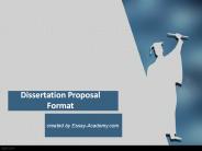 Format for Writing a Dissertation Proposal