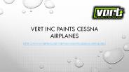 Vert Inc Paints Cessna Airplanes