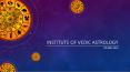 Institute of Vedic Astrology PowerPoint PPT Presentation