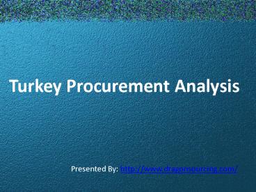 Turkey Procurement Analysis