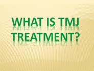 What is TMJ Treatment?