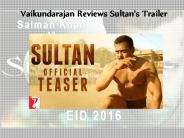Vaikundarajan Reviews Sultan’s Trailer