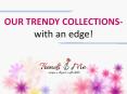 Our Trendy Collections PowerPoint PPT Presentation