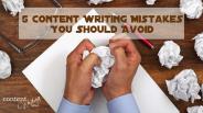 5 Content Writing Mistakes You Should Avoid.