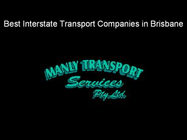 Best Interstate Transport Companies in Brisbane