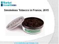 Smokeless Tobacco in France, 2015 PowerPoint PPT Presentation
