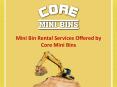 Mini Bin Rental Services Offered By Core Mini Bins PowerPoint PPT Presentation