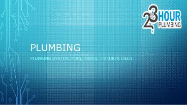Plumbing Services, 24/7 Emergency Plumbing Company