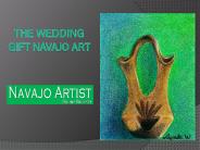 The Wedding Gift Navajo Art