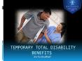 Work Injury Attorney Explains Temporary Total Disability Benefits PowerPoint PPT Presentation