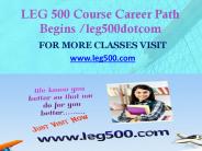 LEG 500  Course Career Path Begins leg500dotcom