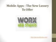 Mobile apps - the new luxury to offer