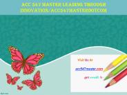 ACC 547 MASTER Leading through innovation/acc547masterdotcom
