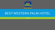 Introduction to Best Western Palm Hotel London