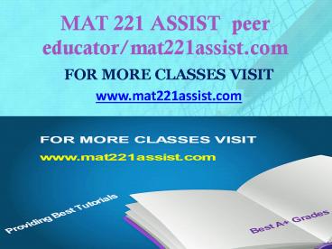 MAT 221 ASSIST  peer educator-mat221assist.com