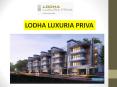 LODHA LUXURIA PRIVA THANE PowerPoint PPT Presentation