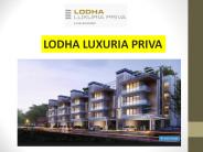 LODHA LUXURIA PRIVA THANE
