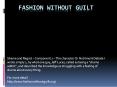 fashion without guilt PowerPoint PPT Presentation
