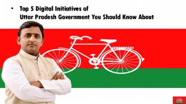 Top 5 Digital Initiatives of Uttar Pradesh Government You Should Know About