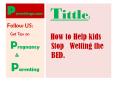 How to Stop Bed Wetting PowerPoint PPT Presentation