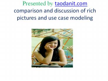 Comparison and discussion of rich pictures and use case modeling taodanit.com