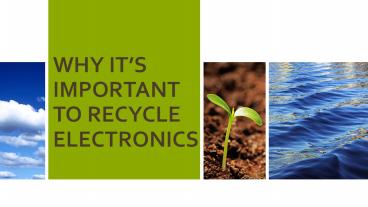 WHY IT’S IMPORTANT TO RECYCLE ELECTRONICS