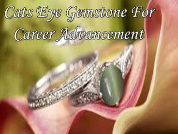 Cats Eye Gemstone For Career Advancement