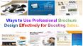 Ways to use professional brochure design effectively for boosting sales PowerPoint PPT Presentation