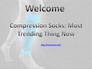 Compression Socks: Most Trending Thing Now